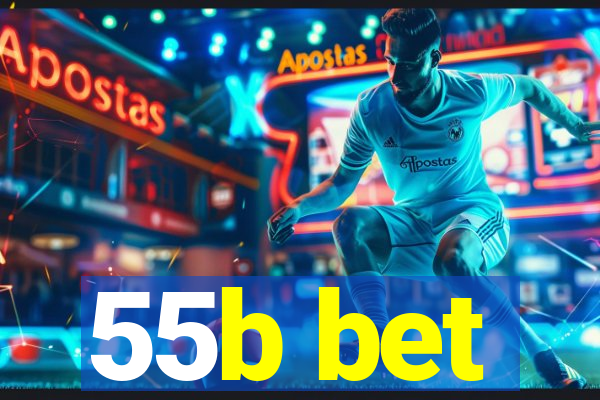 55b bet